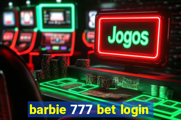 barbie 777 bet login